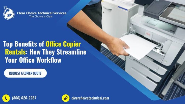 Top Benefits of Office Copier Rentals: How They Streamline Your Office Workflow